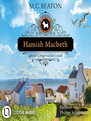 cover image of Hamish Macbeth geht den Dingen auf den Grund--Schottland-Krimis, Teil 18 (Ungekürzt)